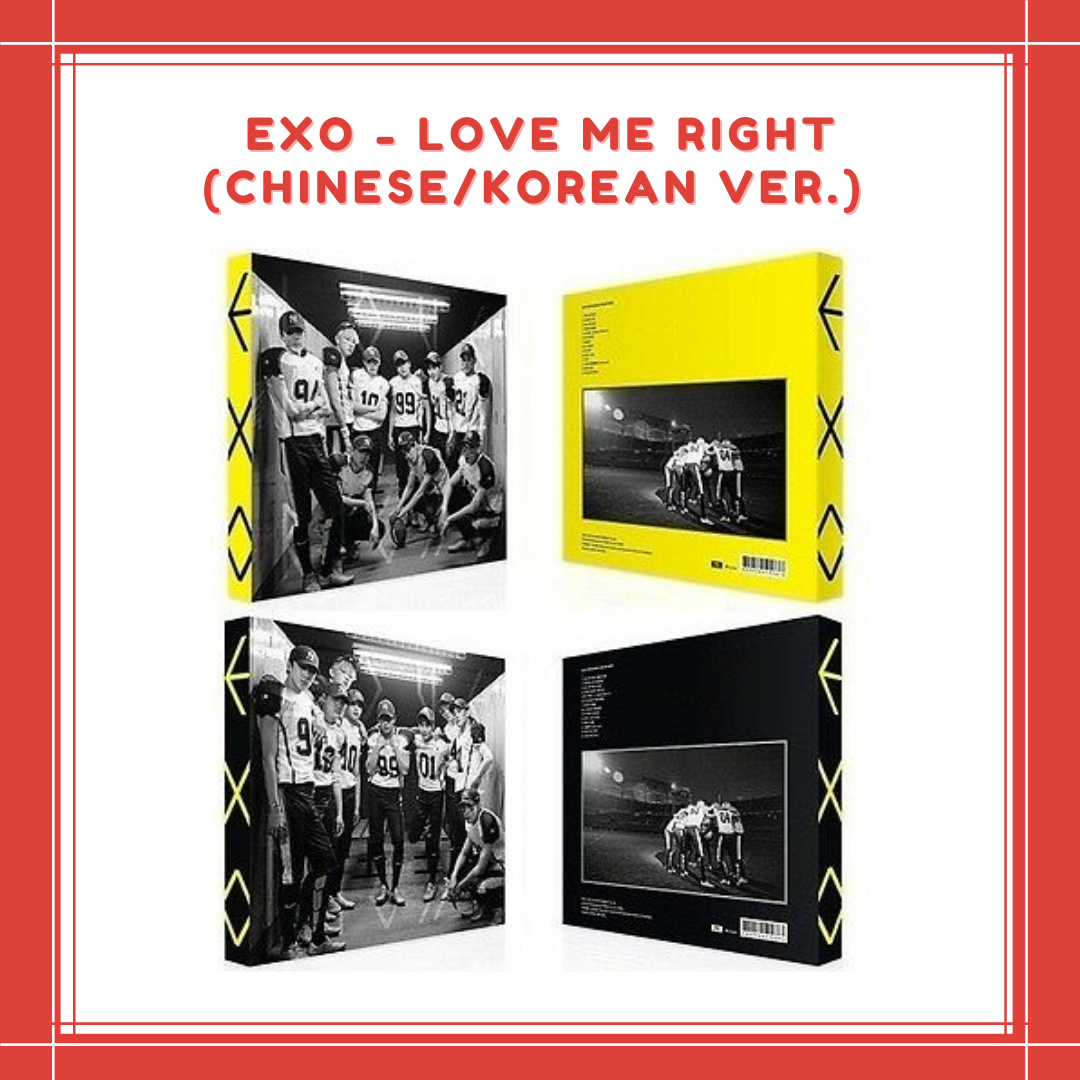 [PREORDER] EXO - LOVE ME RIGHT (CHINESE/KOREAN VER.)