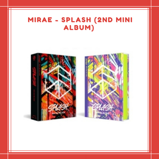 [PREORDER] MIRAE - SPLASH (2ND MINI ALBUM)