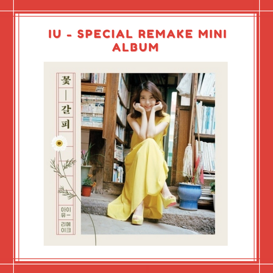 [PREORDER] IU - SPECIAL REMAKE MINI ALBUM 꽃갈피