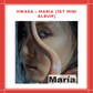 [PREORDER] HWASA - MARIA (1ST MINI ALBUM)