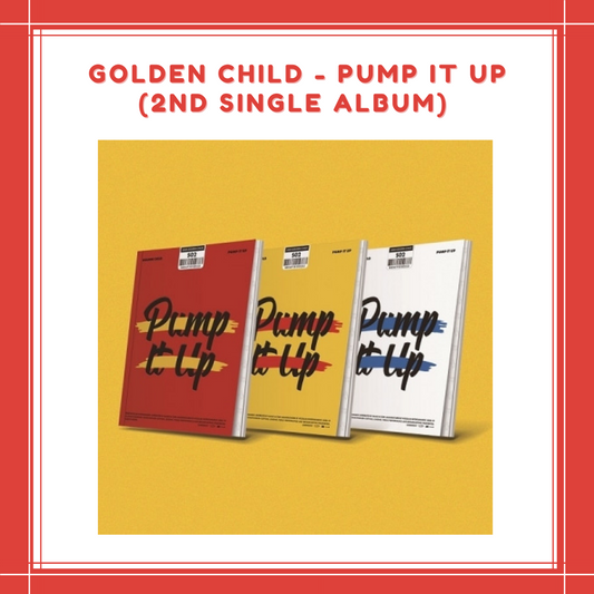 [PREORDER] GOLDEN CHILD - PUMP IT UP (2ND SINGLE ALBUM)