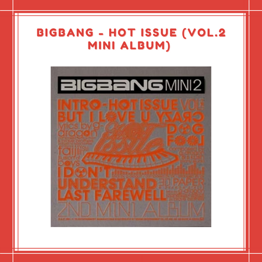 [PREORDER] BIGBANG - HOT ISSUE (VOL.2 MINI ALBUM)