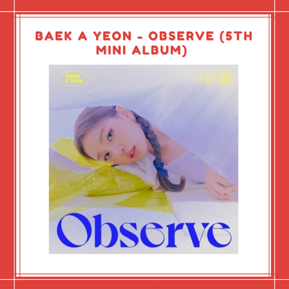 [PREORDER] BAEK A YEON - OBSERVE (5TH MINI ALBUM)