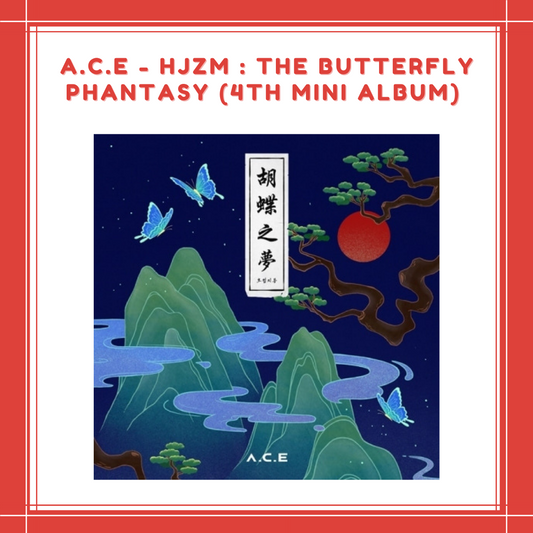 [PREORDER] A.C.E - HJZM : THE BUTTERFLY PHANTASY (4TH MINI ALBUM)