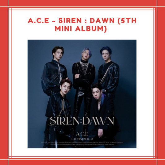 [PREORDER] A.C.E - SIREN : DAWN (5TH MINI ALBUM)